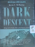 Dark Descent written by Kevin F. McMurray performed by Michael Prichard on Audio CD (Abridged)